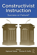 Constructivist Instruction: Success or Failure?