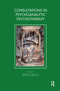 Consultations in Dynamic Psychotherapy