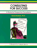 Consulting for Success - Karlson, David, and Hicks, Tony (Editor)