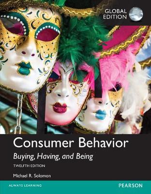 Consumer Behavior: Buying, Having, and Being plus MyMarketingLab with Pearson eText, Global Edition - Solomon, Michael G.