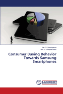 Consumer Buying Behavior Towards Samsung Smartphones