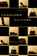 Consumer Culture - Lury, Celia, Professor