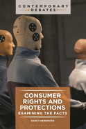 Consumer Rights and Protections: Examining the Facts