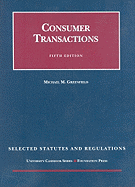 Consumer Transactions: Selected Statutes and Regulations