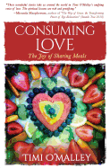 Consuming Love: The Joy of Sharing Meals