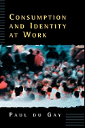 Consumption and Identity at Work