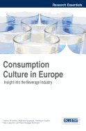 Consumption Culture in Europe: Insight Into the Beverage Industry