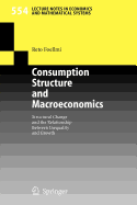 Consumption Structure and Macroeconomics: Structural Change and the Relationship Between Inequality and Growth
