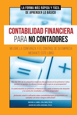 Contabilidad Financiera Para No Contadores - Ledesma, Javier de Leon, and Label, Wayne a