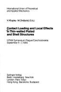 Contact Loading and Local Effects in Thin-Walled Plated and Shell Structures: Iutam Symposium Prague/Czechoslovakia September 4-7, 1990