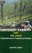 Contacts Farming and the State: Experiences of Thailand and India