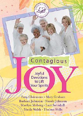 Contagious Joy: Joyful Devotions to Lift Your Spirits - Women of Faith