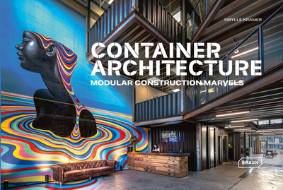 Container Architecture: Modular Construction Marvels - Kramer, Sibylle