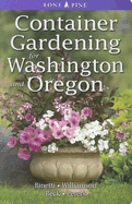 Container Gardening for Washington and Oregon