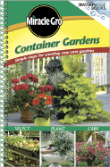Container Gardens: Simple Steps for Creating Easy-Care Gardens