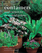 Containers: Simple Projects for the Weekend Gardener