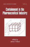 Containment in the Pharmaceutical Industry