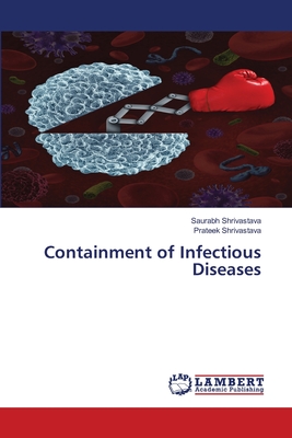 Containment of Infectious Diseases - Shrivastava, Saurabh, and Shrivastava, Prateek