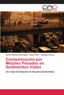 Contaminacion Por Metales Pesados En Sedimentos Viales