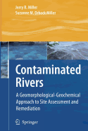Contaminated Rivers: A Geomorphological-Geochemical Approach to Site Assessment and Remediation