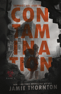 Contamination: Zombies are Human, Book One