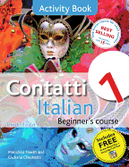 Contatti 1 Italian Beginner's Course 3rd Edition: Activity Book