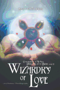 Contemplation of My Soul Diagonal of My Brain: Wizardy of Love