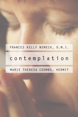 Contemplation - Nemeck, Francis Kelly, and Coombs, Marie Theresa