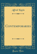 Contemporaries (Classic Reprint)