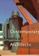 Contemporary American Architects: Vol. 1