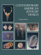 Contemporary American Jewelry Design - Blauer, Ettagale