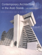 Contemporary Architecture in the Arab States: Renaissance of a Region - Kultermann, Udo