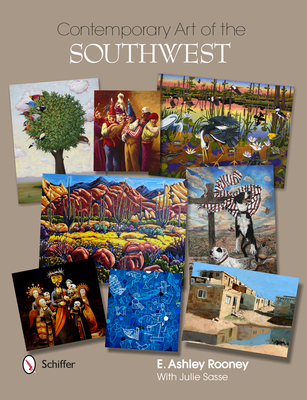 Contemporary Art of the Southwest - Rooney, E Ashley