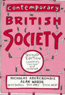 Contemporary British Society: A New Introduction to Sociology - Abercrombie, Nicholas, and Warde, Alan, and Soothill, Keith