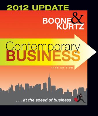 Contemporary Business: 2012 Update - Boone, Louis E, and Kurtz, David L