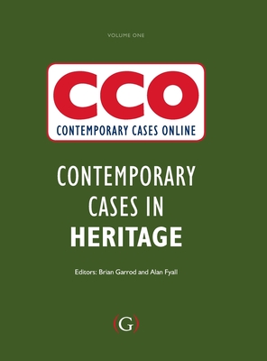 Contemporary Cases in Heritage Tourism - Garrod, Brian (Editor), and Fyall, Alan (Editor)