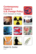 Contemporary Cases in U.S. Foreign Policy: From Terrorism to Trade