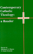 Contemporary Catholic Theology: A Reader