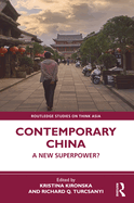 Contemporary China: A New Superpower?