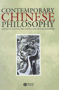 Contemporary Chinese Philosophy - Cheng, Chung-Ying (Editor), and Bunnin, Nicholas (Editor)