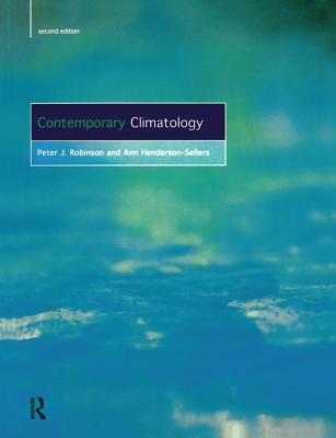 Contemporary Climatology - Robinson, P.J., and Henderson-Sellers, Ann