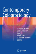 Contemporary Coloproctology - Brown, Steven, Professor (Editor), and Hartley, John E (Editor), and Hill, Jim, MB, Chb, Frcs (Editor)