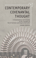 Contemporary Covenantal Thought: Interpretations of Covenant in the Thought of David Hartman and Eugene Borowitz