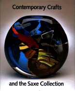 Contemporary Crafts and the Saxe Collection - Taragin, Davira S