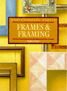Contemporary Crafts: Frames & Framing