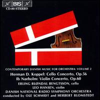 Contemporary Danish Music for Orchestra, Vol. 2 - Erling Blndal Bengtsson (cello); Leo Hansen (violin); Danish Radio Symphony Orchestra