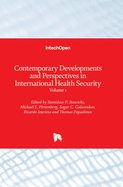 Contemporary Developments and Perspectives in International Health Security: Volume 1