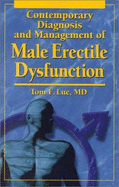 Contemporary Diagnosis and Management of Male Erectile Dysfunction - Lue, Tom F