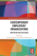 Contemporary Employers' Organizations: Adaptation and Resilience