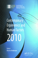 Contemporary Ergonomics and Human Factors 2010: Proceedings of the International Conference on Contemporary Ergonomics and Human Factors 2010, Keele, UK